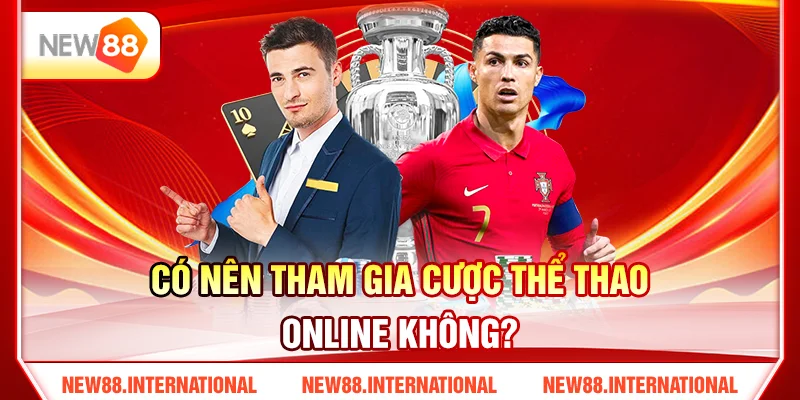 Có nên tham gia khuyến mãi tại NEW88? Có nên tham gia khuyến mãi tại NEW88?