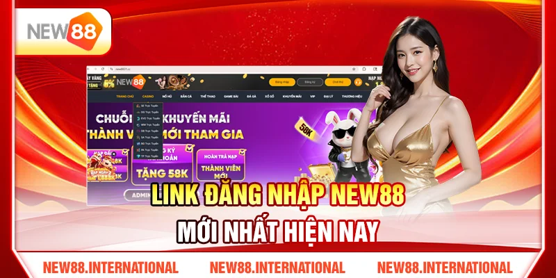Link Đăng Nhập NEW88 Mới Nhất Hiện Nay Link Đăng Nhập NEW88 Mới Nhất Hiện Nay