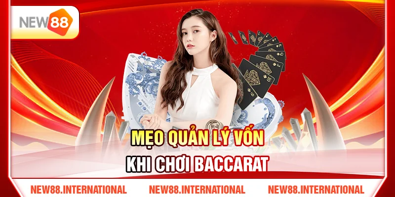 Mẹo Quản Lý Vốn Khi Chơi Baccarat Mẹo Quản Lý Vốn Khi Chơi Baccarat